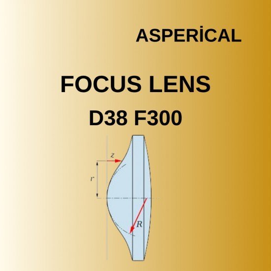 D38 F300 ASPHERICAL FOCUS LENS D38 F300 ASPHERICAL FOCUS LENS