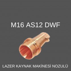 M16 AS-12 DWF LAZER KAYNAK NOZÜL