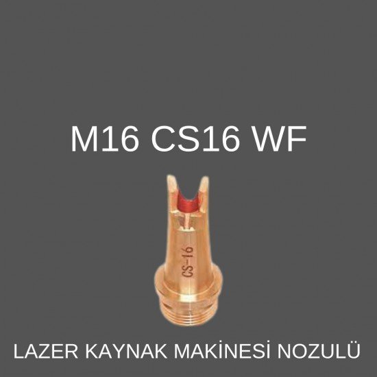 M16 CS-16 WF LAZER KAYNAK NOZÜL M16 CS-16 WF LAZER KAYNAK NOZÜL