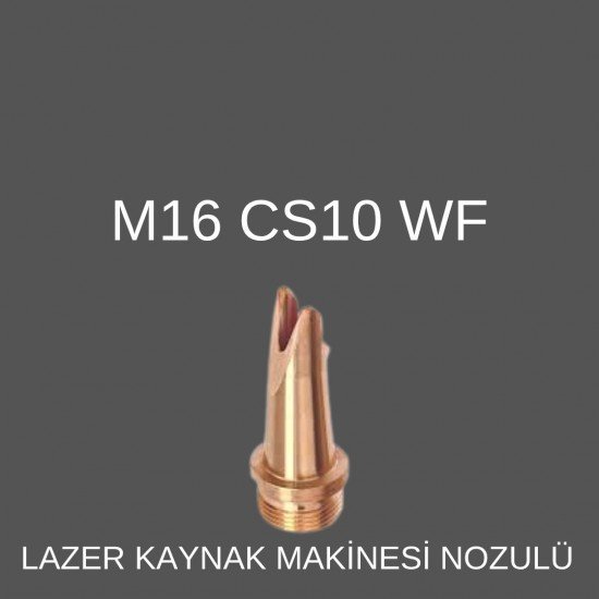 M16 CS-10 WF LAZER KAYNAK NOZÜL M16 CS-10 WF LAZER KAYNAK NOZÜL