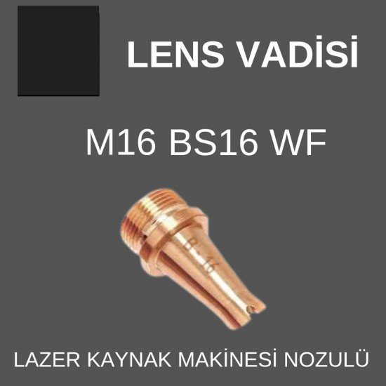 M16 BS-16 WF LAZER KAYNAK NOZÜL