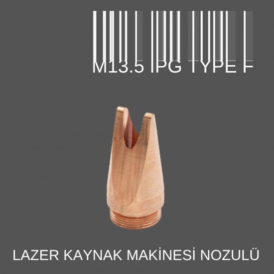 M13.5 TAYP F IPG LAZER KAYNAK NOZÜL M13.5 TAYP F IPG LAZER KAYNAK NOZÜL