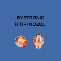 BYSTRONİC H TİPİ NOZUL